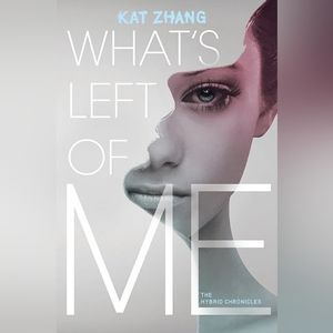 📚 What's Left of Me: The Hybrid Chronicles Book